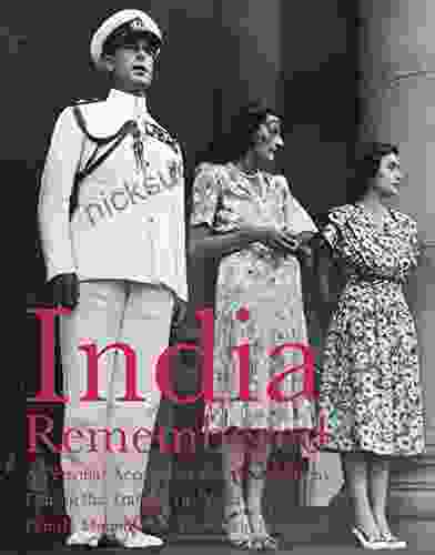 India Remembered: A Personal Account Of The Mountbattens During The Transfer Of Power (National Trust History Heritage)