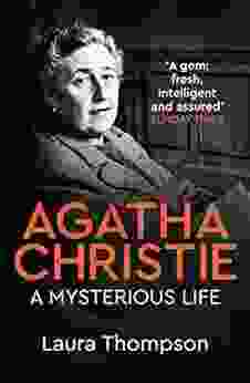 Agatha Christie: A Mysterious Life