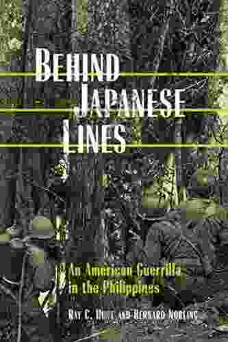 Behind Japanese Lines: An American Guerrilla In The Philippines