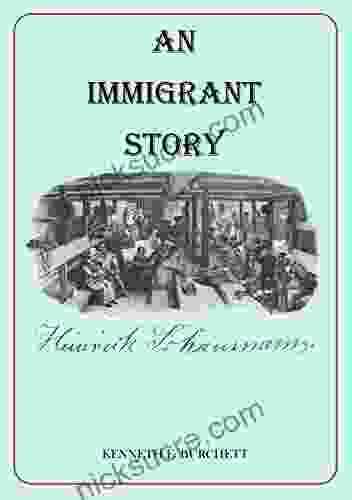 An Immigrant Story Kenneth E Burchett
