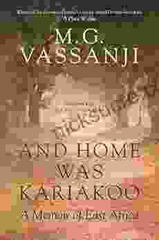 And Home Was Kariakoo: A Memoir Of East Africa