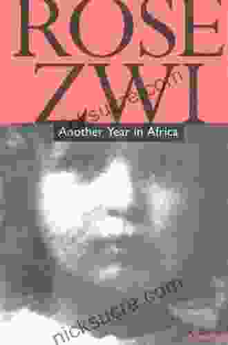 Another Year In Africa Rose Zwi