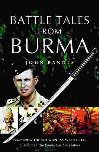 Battle Tales From Burma John Randle