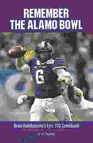 Remember The Alamo Bowl: Bram Kohlhausen S Epic TCU Comeback