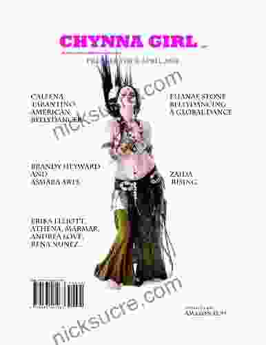 Chynna Girl: An International Bellydance Magazine