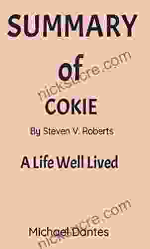 SUMMARY OF COKIE BY STEVEN ROBERTS: A Life Well Lived