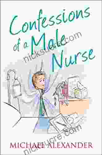 Confessions Of A Male Nurse (The Confessions Series)