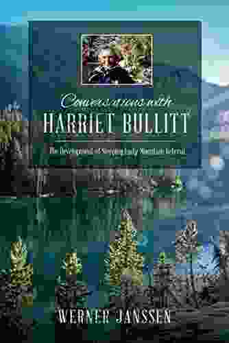 Conversations With Harriet Bullitt: The Development Of Sleeping Lady Mountain Retreat