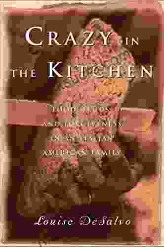 Crazy In The Kitchen: Food Feuds And Forgiveness In An Italian American Family