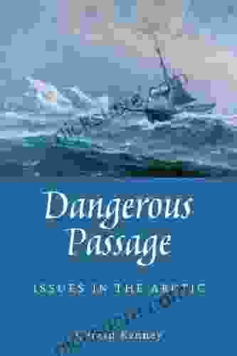 Dangerous Passage: Issues In The Arctic