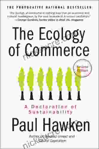 The Ecology Of Commerce Revised Edition: A Declaration Of Sustainability (Collins Business Essentials)