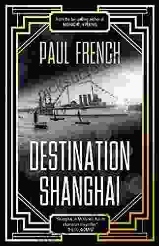 Destination Shanghai Paul French