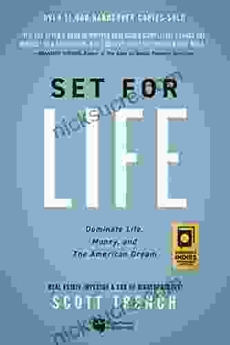 Set For Life: Dominate Life Money And The American Dream
