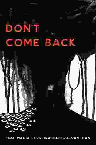 Don T Come Back (21st Century Essays)