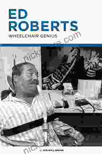 Ed Roberts: Wheelchair Genius Tyler Hadyniak