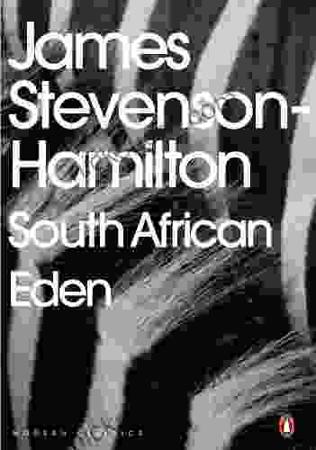 South African Eden James Stevenson Hamilton