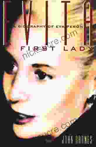 Evita First Lady: A Biography Of Evita Peron
