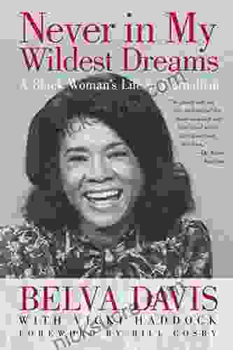 Never In My Wildest Dreams: A Black Woman S Life In Journalism