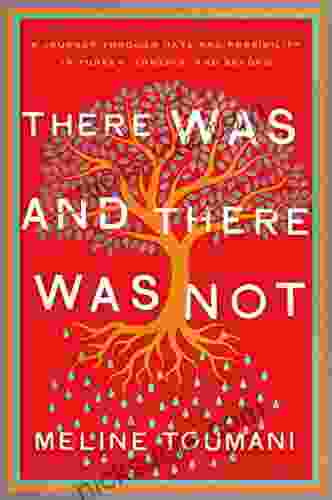 There Was And There Was Not: A Journey Through Hate And Possibility In Turkey Armenia And Beyond