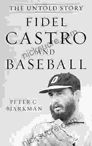 Fidel Castro And Baseball: The Untold Story