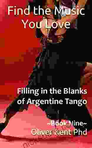 Find The Music You Love: Filling In The Blanks Of Argentine Tango