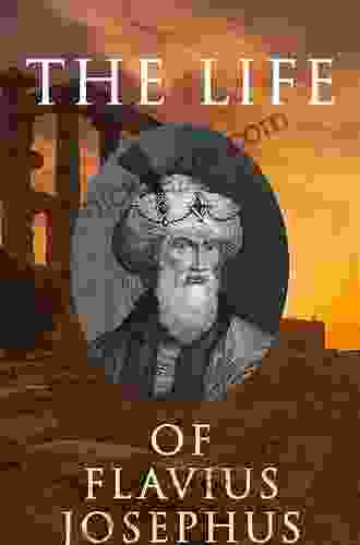 The Life Of Flavius Josephus: Autobiography