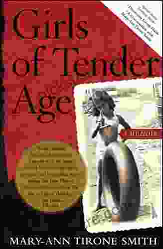 Girls Of Tender Age: A Memoir
