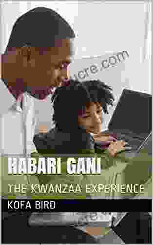 HABARI GANI: THE KWANZAA EXPERIENCE
