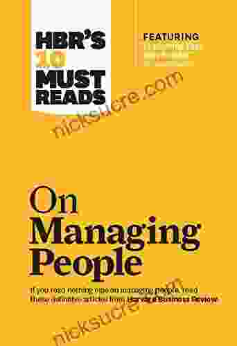 HBR S 10 Must Reads On Managing People (with Featured Article Leadership That Gets Results By Daniel Goleman)