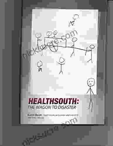 HealthSouth: The Wagon To Disaster (One 1)