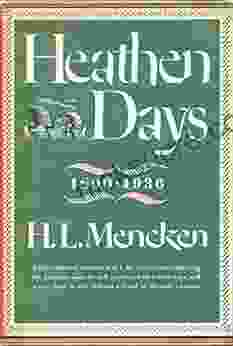 Heathen Days (H L Mencken S Autobiography)