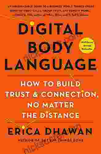 Digital Body Language: How To Build Trust And Connection No Matter The Distance