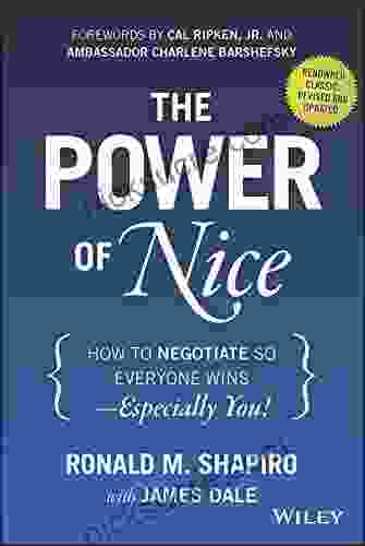 The Power Of Nice: How To Negotiate So Everyone Wins Especially You
