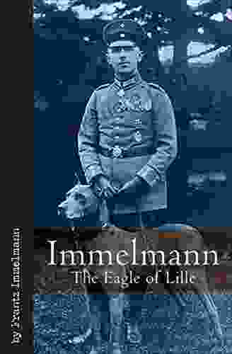 Immelmann: The Eagle Of Lille (Vintage Aviation Series)