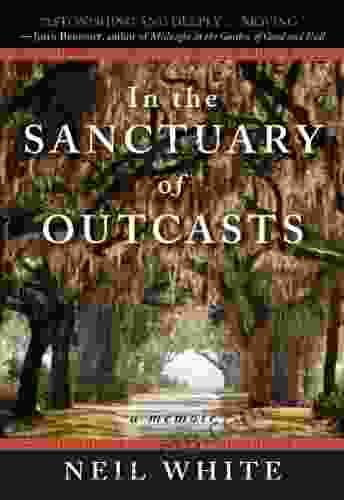 In The Sanctuary Of Outcasts: A Memoir (P S )
