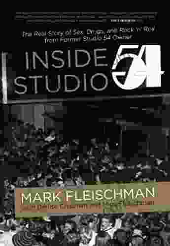 Inside Studio 54 Mark Fleischman