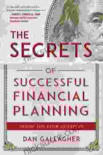 The Secrets Of Successful Financial Planning: Inside Tips From An Expert