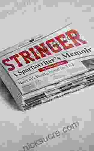 Stringer: A Sportswriter S Memoir James Dyson