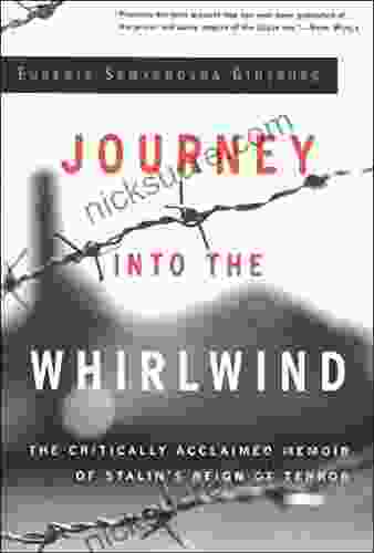 Journey Into The Whirlwind: The Critically Acclaimed Memoir Of Stalin S Reign Of Terror