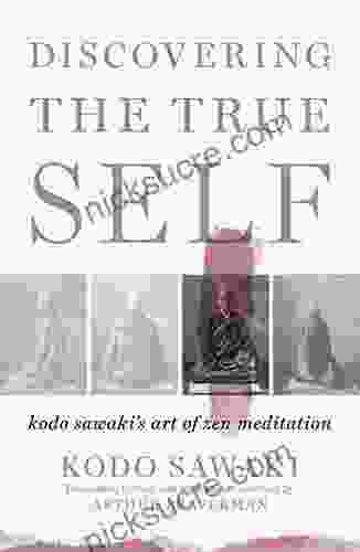 Discovering The True Self: Kodo Sawaki S Art Of Zen Meditation