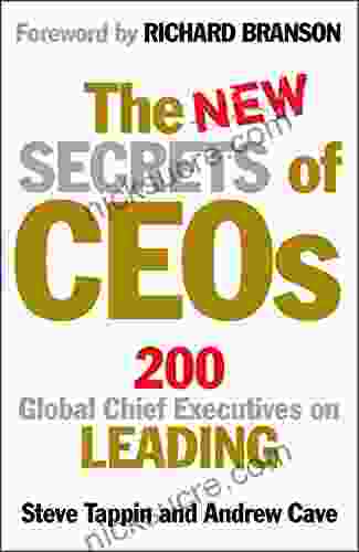 The New Secrets Of CEOs: 200 Global Chief Executives On Leading