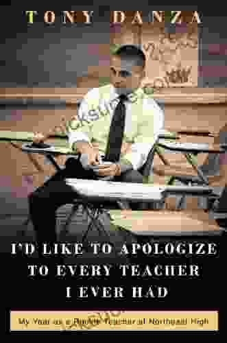 I D Like To Apologize To Every Teacher I Ever Had: My Year As A Rookie Teacher At Northeast High