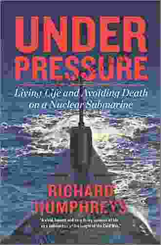 Under Pressure: Living Life And Avoiding Death On A Nuclear Submarine