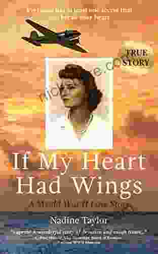 If My Heart Had Wings: A World War II Love Story