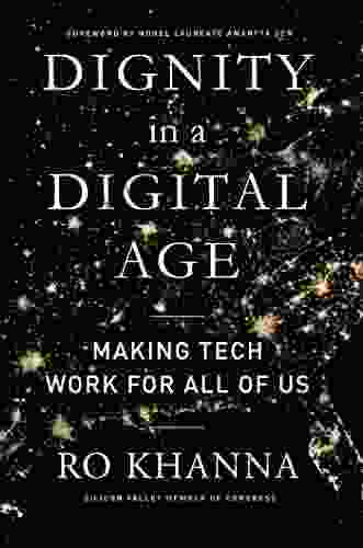 Dignity In A Digital Age: Making Tech Work For All Of Us