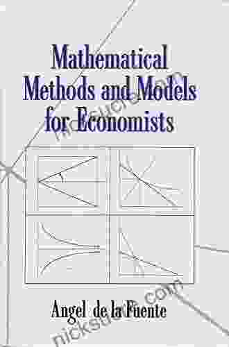 Mathematical Methods And Models For Economists