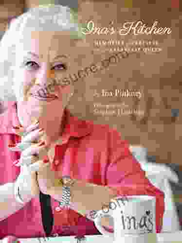 Ina S Kitchen: Memories And Recipes From The Breakfast Queen