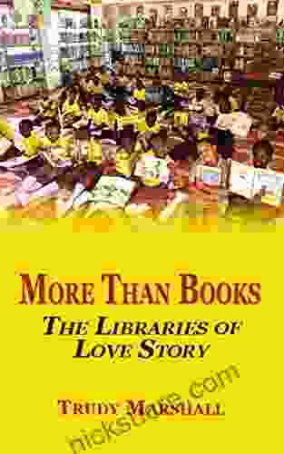 More Than Books: The Libraries Of Love Story