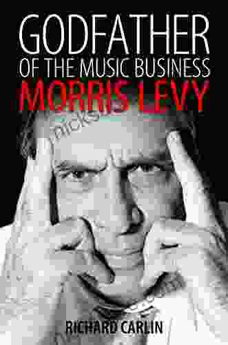 Godfather Of The Music Business: Morris Levy (American Made Music Series)