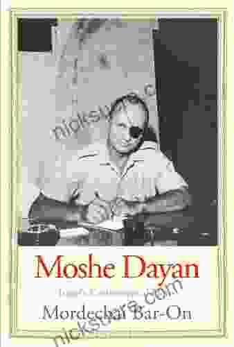 Moshe Dayan: Israel S Controversial Hero (Jewish Lives)